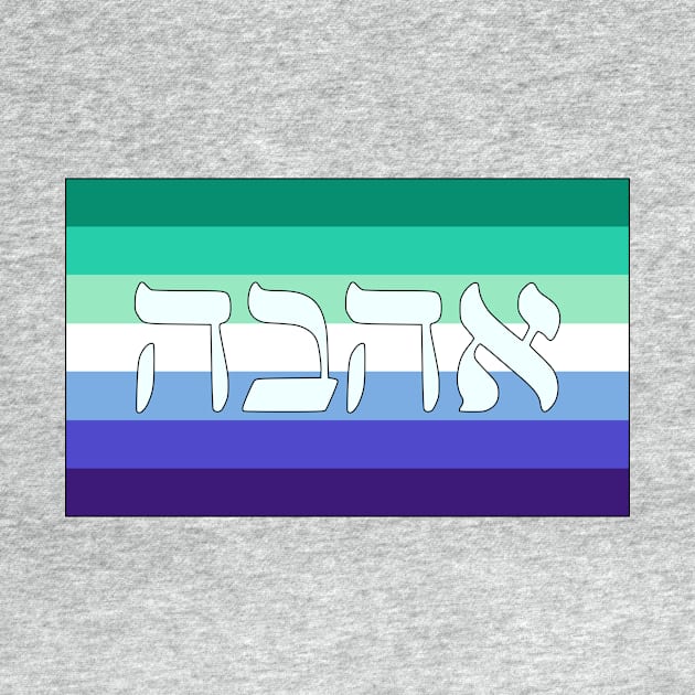 Ahava - Love (Gay Man Pride Flag) by dikleyt